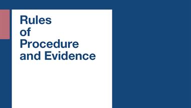 Rules of Procedure and Evidence