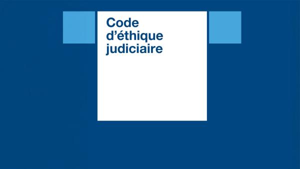 Code d'éthique judiciaire